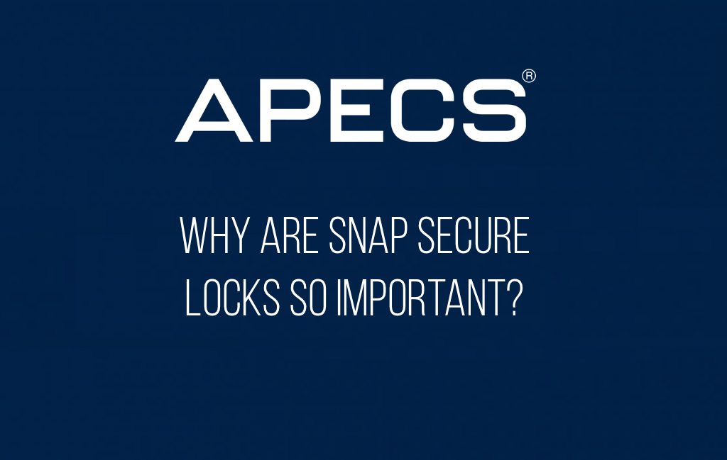Why Are Snap Secure Locks So Important?